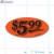 $5.99 Fluorescent Red Oval Merchandising Price Labels PQG (1x2 inch) 500/Roll 
