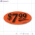 $7.99 Fluorescent Red Oval Merchandising Price Labels PQG (1x2 inch) 500/Roll 