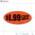 $1.99 Off Fluorescent Red Oval Price Labels PQG (1x2 inch) 500/Roll 