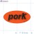 Pork Fluorescent Red Oval Merchandising Labels PQG (1x2 inch) 500/Roll 