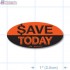 Save Today Fluorescent Red Oval Merchandising Labels - Copyright - A1PKG.com SKU - 1032