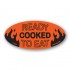 Cooked Ready To Eat Fluorescent Red Oval Merchandising Labels - Copyright - A1PKG.com SKU - 11069
