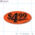 $4.99 Fluorescent Red Oval Merchandising Price Label Copyright A1PKG.com - 14453