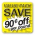 Value Pack Save 90¢ per lb Merchandising Label Copyright A1PKG.com - 15222