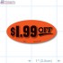 $1.99 Off Fluorescent Red Oval Merchandising Labels - Copyright - A1PKG.com SKU - 15321