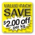 Value Pack Save $2.00 per kg Merchandising Label Copyright A1PKG.com - 15213