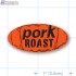 Pork Roast  Fluorescent Red Oval Merchandising Label Copyright A1PKG.com - 21606