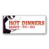 Hot dinner Ready To Go Double Sided Hanging Merchandising Graphic (2 ft x 3 Ft) A1Pkg.com SKU 6650