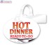 "Hot Dinner Ready to Go"  Merchandising Oval Shelf Dangler - Copyright 2015 - A1pkg.com - SKU 66517