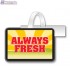 Always Fresh  Merchandising Rectangle Shelf Dangler - Copyright - A1PKG.com - 16842
