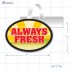 Always Fresh Merchandising Oval Shelf Dangler - Copyright - A1PKG.com - 16837